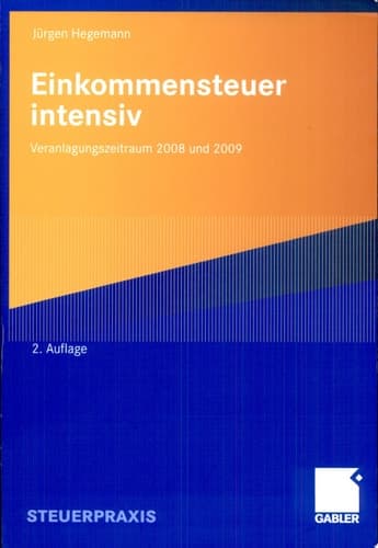 Einkommensteuer intensiv Veranlagungszeitraum 2008 und 2009