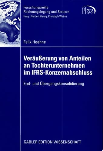 Veräußerung von Anteilen an Tochterunternehmen im IFRS-Konzernabschluss End- und Übergangskonsolidierung