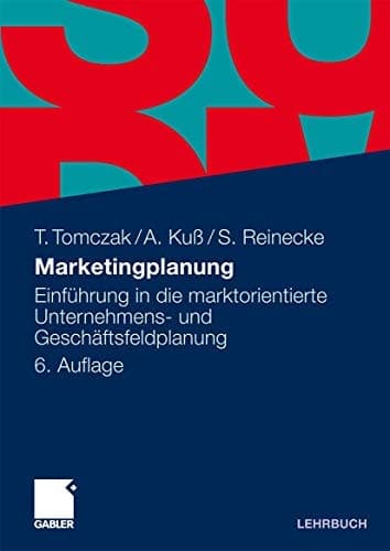 Marketingplanung Einführung in die marktorientierte Unternehmens- und Geschäftsfeldplanung