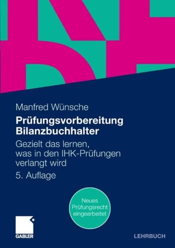 Prüfungsvorbereitung Bilanzbuchhalter Gezielt das lernen, was in den IHK-Prüfungen verlangt wird
