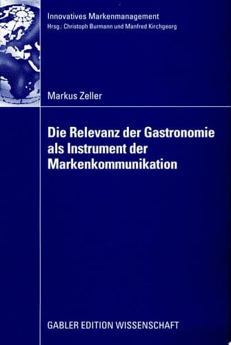 Die Relevanz der Gastronomie als Instrument der Markenkommunikation