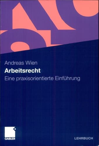 Arbeitsrecht Eine praxisorientierte Einführung