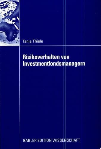 Risikoverhalten von Investmentfondsmanagern