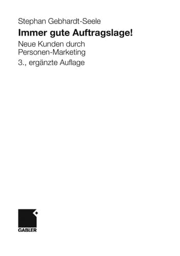Immer gute Auftragslage! Neue Kunden durch Personen-Marketing