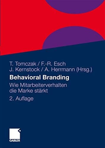 Behavioral Branding wie Mitarbeiterverhalten die Marke stärkt