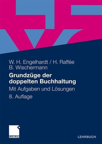 Grundzüge der doppelten Buchhaltung Mit Aufgaben und Lösungen