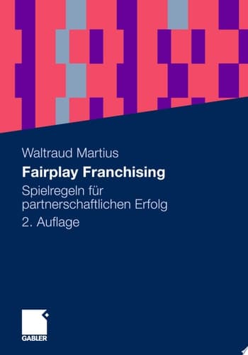 Fairplay Franchising Spielregeln für partnerschaftlichen Erfolg