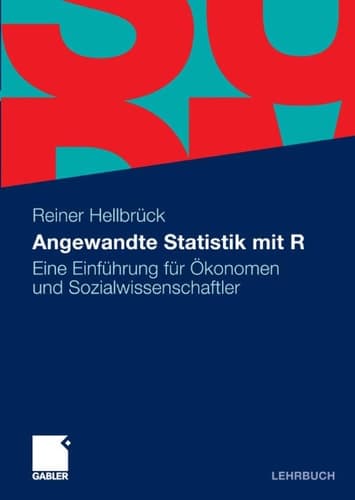 Angewandte Statistik mit R Eine Einführung für Ökonomen und Sozialwissenschaftler