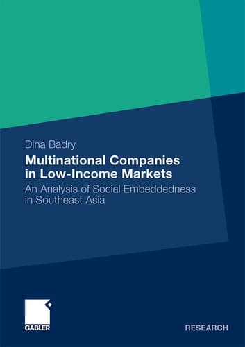 Multinational Companies in Low-Income Markets An Analysis of Social Embeddedness in Southeast Asia
