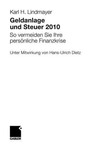 Geldanlage und Steuer 2010 So vermeiden Sie Ihre persönliche Finanzkrise