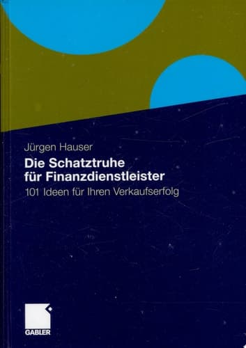 Die Schatztruhe für Finanzdienstleister 101 Ideen für Ihren Verkaufserfolg