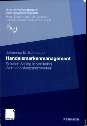 Handelsmarkenmanagement Solution Selling in vertikalen Wertschöpfungsnetzwerken