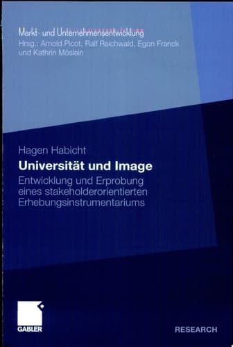 Universität und Image Entwicklung und Erprobung eines stakeholderorientierten Erhebungsinstrumentariums