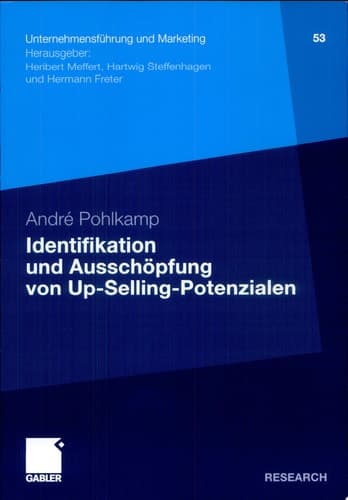 Identifikation und Ausschöpfung von Up-Selling-Potenzialen Ein Beitrag zur Segmentierung von Aufsteigern
