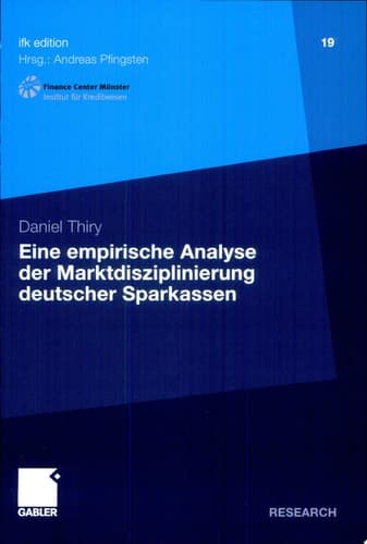Eine empirische Analyse der Marktdisziplinierung deutscher Sparkassen