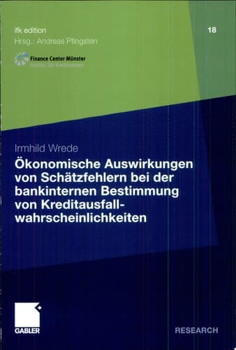 Ökonomische Auswirkungen von Schätzfehlern bei der bankinternen Bestimmung von Kreditausfallwahrscheinlichkeiten