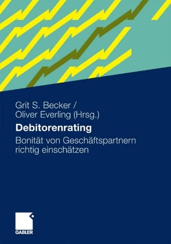 Debitorenrating Bonität von Geschäftspartnern richtig einschätzen