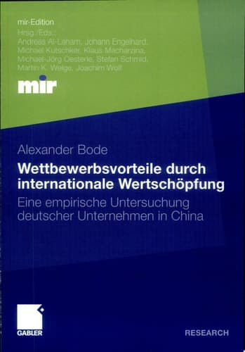 Wettbewerbsvorteile durch internationale Wertschöpfung Eine Untersuchung deutscher Unternehmen in China