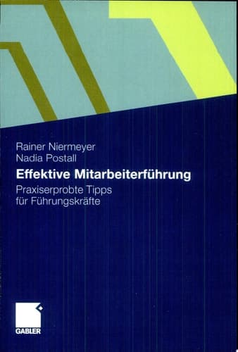 Effektive Mitarbeiterführung Praxiserprobte Tipps für Führungskräfte