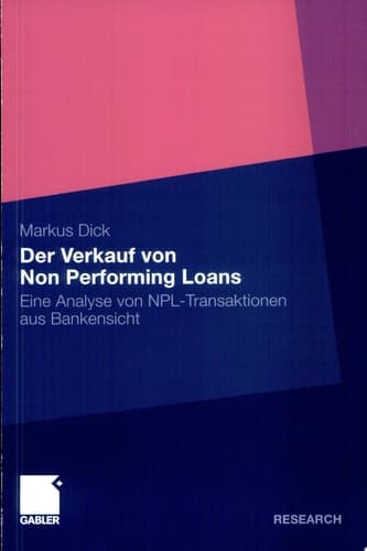 Der Verkauf von Non Performing Loans Eine Analyse von NPL-Transaktionen aus Bankensicht