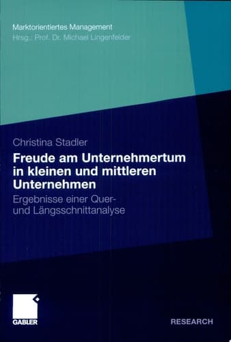 Die Freude am Unternehmertum in kleinen und mittleren Unternehmen Ergebnisse einer Quer- und Längsschnittanalyse