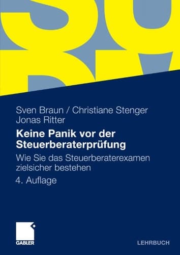 Keine Panik vor der Steuerberaterprüfung: Wie Sie das Steuerberaterexamen zielsicher bestehen