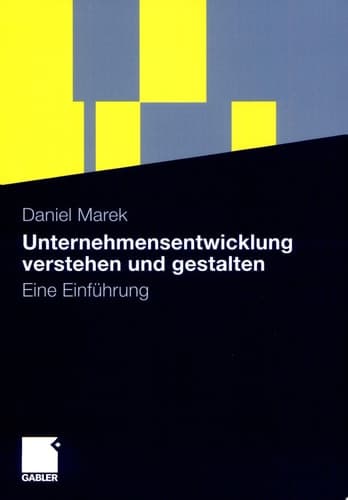 Unternehmensentwicklung verstehen und gestalten Eine Einführung
