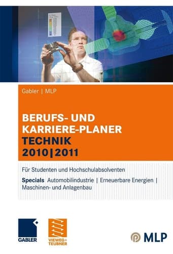 Gabler | MLP Berufs- und Karriere-Planer Technik 2010 | 2011 Für Studenten und Hochschulabsolventen
