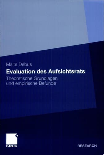 Evaluation des Aufsichtsrats Theoretische Grundlagen und empirische Befunde