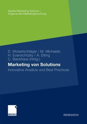 Marketing von Solutions Innovative Ansätze und Best Practices