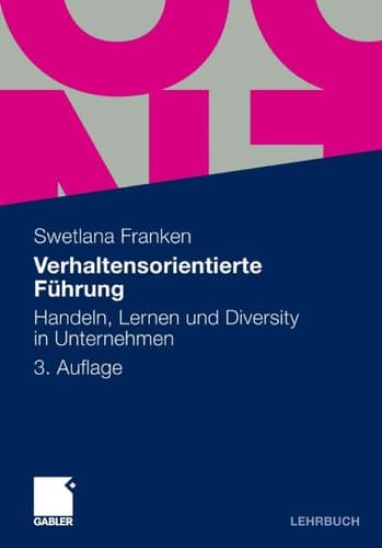 Verhaltensorientierte Führung Handeln, Lernen und Diversity in Unternehmen