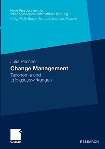 Change Management Taxonomie und Erfolgsauswirkungen