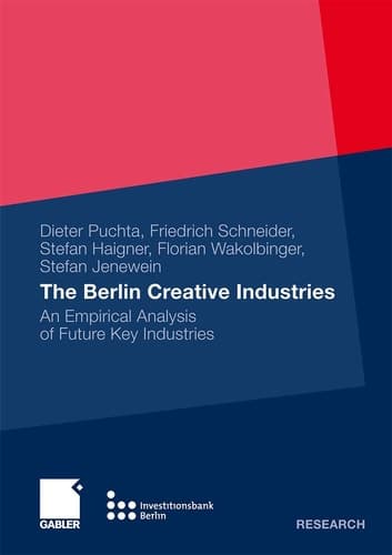 The Berlin Creative Industries An Empirical Analysis of Future Key Industries