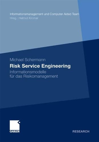 Risk Service Engineering Informationsmodelle für das Risikomanagement