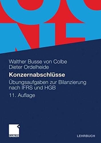 Konzernabschlüsse Übungsaufgaben zur Bilanzierung nach IFRS und HGB