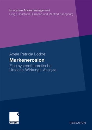 Markenerosion Eine systemtheoretische Ursache-Wirkungs-Analyse
