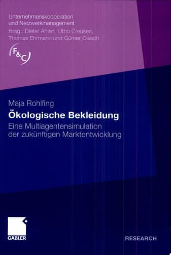 Ökologische Bekleidung Eine Multiagentensimulation der zukünftigen Marktentwicklung