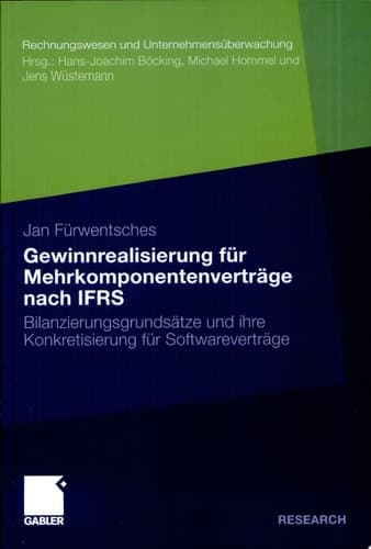 Gewinnrealisierung für Mehrkomponentenverträge nach IFRS Bilanzierungsgrundsätze und ihre Konkretisierung für Softwareverträge