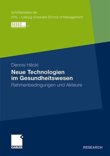 Neue Technologien im Gesundheitswesen Rahmenbedingungen und Akteure