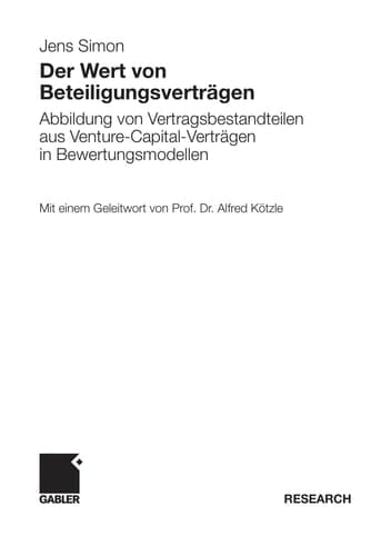 Der Wert von Beteiligungsverträgen Abbildung von Vertragsbestandteilen aus Venture-Capital-Verträgen in Bewertungsmodellen