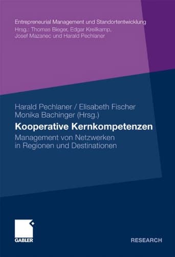 Kooperative Kernkompetenzen Management von Netzwerken in Regionen und Destinationen