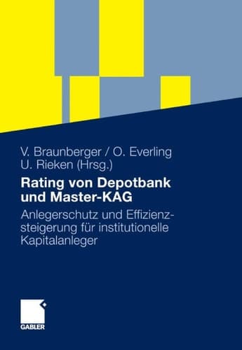 Rating von Depotbank und Master-KAG Anlegerschutz und Effizienzsteigerung für institutionelle Kapitalanleger