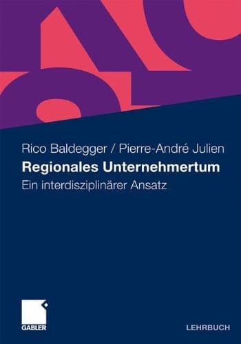 Regionales Unternehmertum Ein interdisziplinärer Ansatz