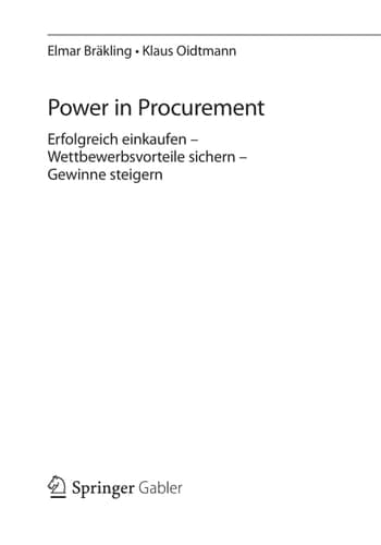 Power in Procurement Erfolgreich einkaufen - Wettbewerbsvorteile sichern - Gewinne steigern