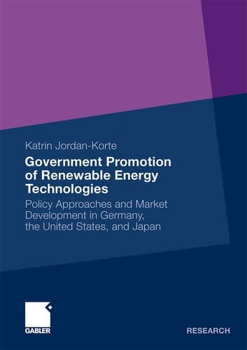Government Promotion of Renewable Energy Technologies Policy Approaches and Market Development in Germany, the United States, and Japan