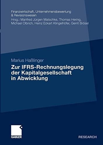 Zur IFRS-Rechnungslegung der Kapitalgesellschaft in Abwicklung
