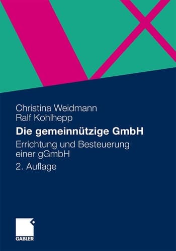 Die gemeinnützige GmbH Errichtung und Besteuerung einer gGmbH