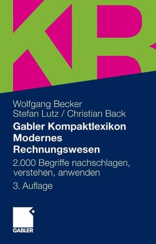 Gabler Kompaktlexikon Modernes Rechnungswesen 2.000 Begriffe nachschlagen, verstehen, anwenden