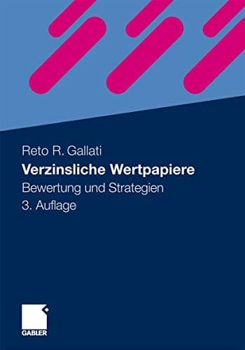 Verzinsliche Wertpapiere Bewertung und Strategien
