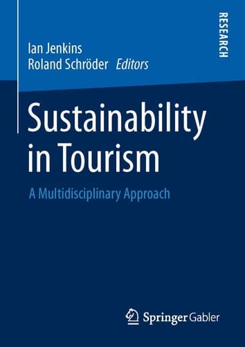 Sustainability in Tourism A Multidisciplinary Approach
